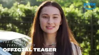 The Summer I Turned Pretty &ndash; Official Teaser Trailer | Prime Video