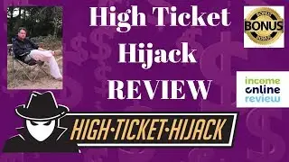 High Ticket Hijack Review