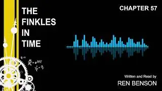 The Finkles in Time | Chapter 57