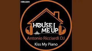 Kiss My Piano (Extended Mix)