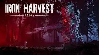 Iron Harvest - Cinematic Trailer [RU]