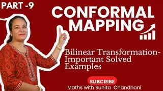 Conformal Mapping / Bilinear transformation | Mobius Transformation / Cross Ratio