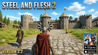 Steel and flesh 2: New Lands (New Update: New Castle, City, Port, Village & Siege Tower) Gameplay