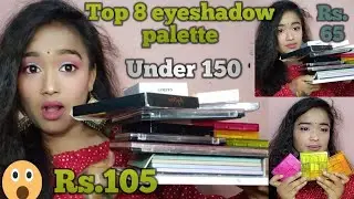 Top 8 eyeshadow palette under 300 !! starts Rs.120 !! Best affordable eyeshadow palette