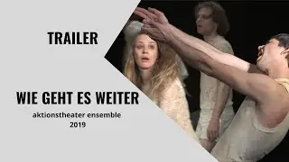 Wie geht es weiter (2019) Trailer