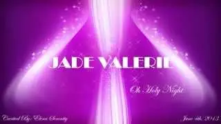 Jade Valerie - Oh Holy Night