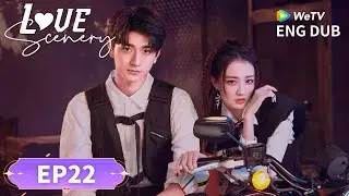 ENG DUB【Love Scenery良辰美景好时光】EP22 | Dream Chasers🏃‍♂️🌟🏃‍♀️ | Xu Lu, Lin Yi, HuBing, Hu Yunhao | WeTV