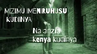 NAANZIA KENYA KUDINYAA MINDO NA TAMBA KWOTE KWOTE