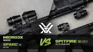 Spitfire&reg; HD Gen II Prism Scopes vs SPARC&reg; AR and Micro 3x - FAQ