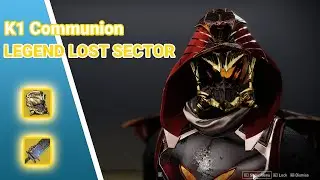 Destiny 2 Season 18 - Legend Lost Sector K1 Communion - [Solar Hunter 3.0]