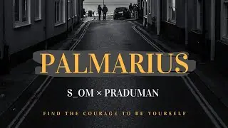 PALMARIUS | S_OM | PRADUMAN | NEW RAP SONG 2022