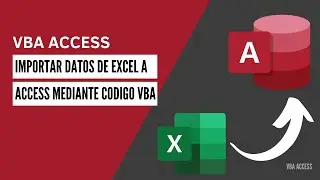 Importar datos de Excel a Access mediante código VBA