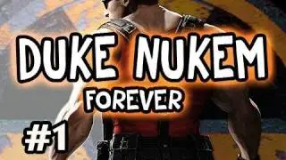 Duke Nukem Forever: Playthrough w/Nova Ep.1 - POOP FLINGER