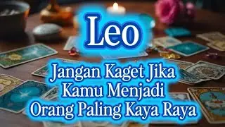 Ramalan Zodiak Leo Hari Ini‼️Jangan Kaget Jika Kamu Menjadi Orang Paling Kaya Raya 