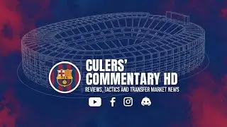 Culers' Commentary HD | Official Intro Video (Feat. Cant del Bar&ccedil;a Anthem) 🎙️🔥
