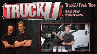 GMC 5500 Maintenance | TruckU Tech Tips