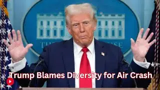 Combative Trump takes aim at diversity policies after air tragedy