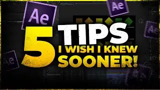 5 After Effects Tips I Wish I Knew Sooner