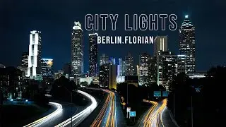 berlin.florian | City Lights [Official Audio]