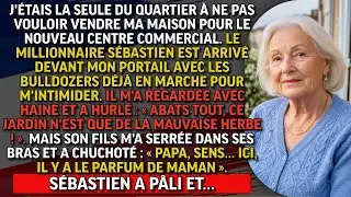 LE MILLIONNAIRE VOULAIT DÉTRUIRE MA MAISON, MAIS IL NE SAVAIT PAS CE QU'IL Y AVAIT DANS MON JARDIN !