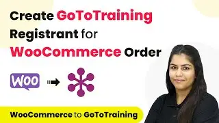How to Create GoToTraining Registrant for WooCommerce Order | WooCommerce to GoToTraining