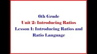 6 2 1 Grade 6 Unit 2 Lesson 1 - Open Up Resources
