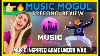 MUSIC MOGUL - PLAY TO EARN REVIEW - UNDER WAX | WAX STUDIOS