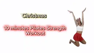 12 Days of Christmas Workout | Pilates Strength - No Equipment! (Day 12: Christmas)