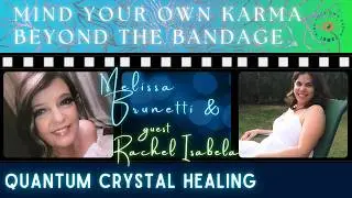 Quantum Crystal Healing: Trauma, Forgiveness and Emotional Pain, with Rachel Isabela