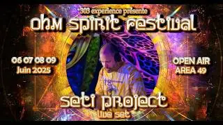SETI Project live@Ohm Spirit Festival Part 2 #psychedelictrance #goaparty #goatrance #psytrance