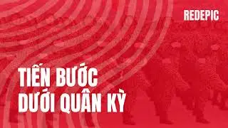 TIẾN BƯỚC DƯỚI QU&Acirc;N KỲ | Epic Orchestral Vietnamese Music | Red Epic