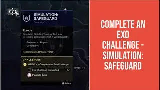 DESTINY 2 - HOW TO COMPLETE AN EXO CHALLENGE - SIMULATION: SAFEGUARD