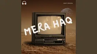 Mera Haq