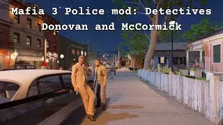 Mafia 3 Police Mod: Detectives Donovan and McCormick