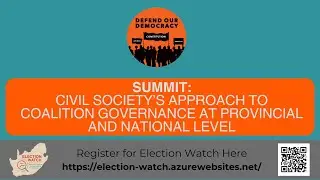 Summit: Civil Society's Approach To Coalition Government At Provincial and National Level