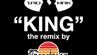 TRDMRK - KING (REMIX by TROPKILLAZ)