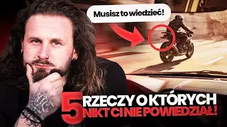 5 RZECZY których NIKT CI NIE POWIEDZIAŁ przed zakupem MOTOCYKLA!