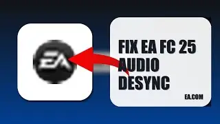 How To Fix EA FC 25 Audio Desync 2025 (STEP BY STEP) (2026)