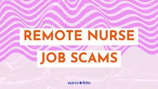 Remote Nurse Job Scams: Avoid These Red Flags