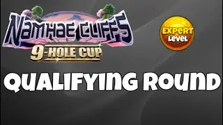 EXPERT -12 First-Look Qualifying Round | Namhae Cliffs 9-Hole Cup (Replay) | Golf Clash Tips