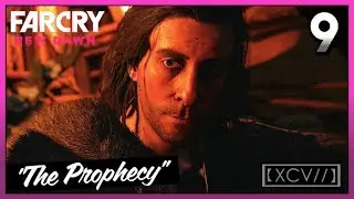 FAR CRY NEW DAWN Walkthrough Gameplay Part 9 &middot; Mission: The Prophecy | 【XCV//】