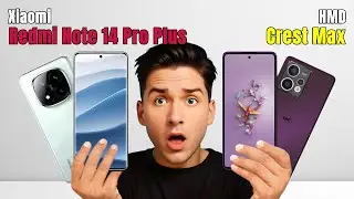 Xiaomi Redmi Note 14 Pro Plus Vs HMD Crest Max || Full Comparison ? Which one is Best?