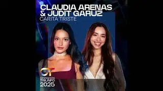 Claudia Arenas & Judit - Carita Triste - Operación Triunfo 2025