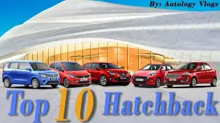 10 Best 🔥🔥🔥 Hatchbacks Ever | best Petrol Hatchback | Autology vlogz