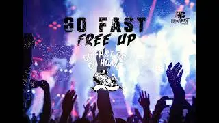 Go Fast Free Up (Bouyon 2026)