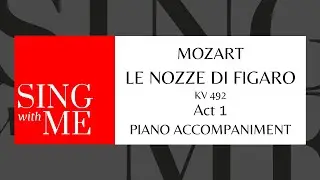 Le nozze di Figaro - Act 1 - Complete - Accompaniment - Mozart