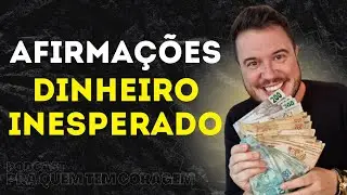 MANTRA DO DINHEIRO ABENÇOADO: COMO ATRAIR DINHEIRO INESPERADO | EP. 11 TP. 4 • PRA QUEM TEM CORAGEM
