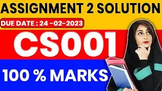 CS001 Assignment No 2 Solution 2022 | CS001 Assignment No 2 Fall Solution 2023 | ZA Academy