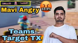 Teams Target TX Mavi Angry 😡 Tx drop clash TSMNinjaJOD killed scout Bgmi