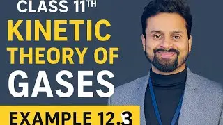 Example 12.3 | Class 12 Physics Chapter 12 | Kinetic Theory | NCERT Solution | Sadhana Classes